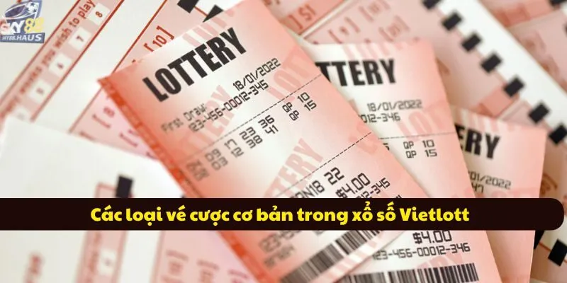 cac loai ve cuoc co ban trong xo so vietlott