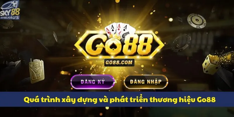 Go88 - Cổng game bài hấp dẫn với hàng triệu người chơi Quá trình xây dựng và phát triển thương hiệu Go88