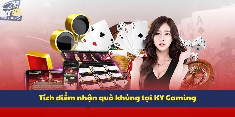 KY Gaming mang đến trải nghiệm live casino hot 2025 Tích điểm nhận quà khủng tại KY Gaming