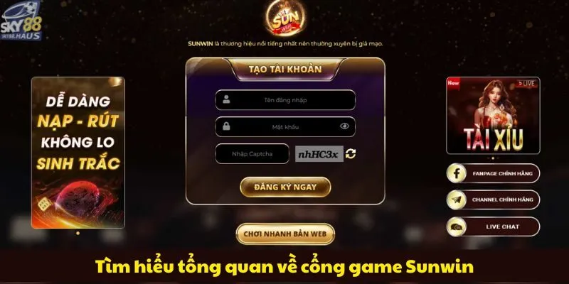 Tìm hiểu tổng quan về cổng game Sunwin